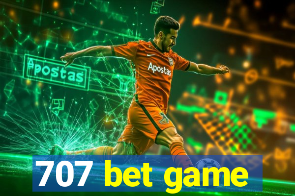 707 bet game
